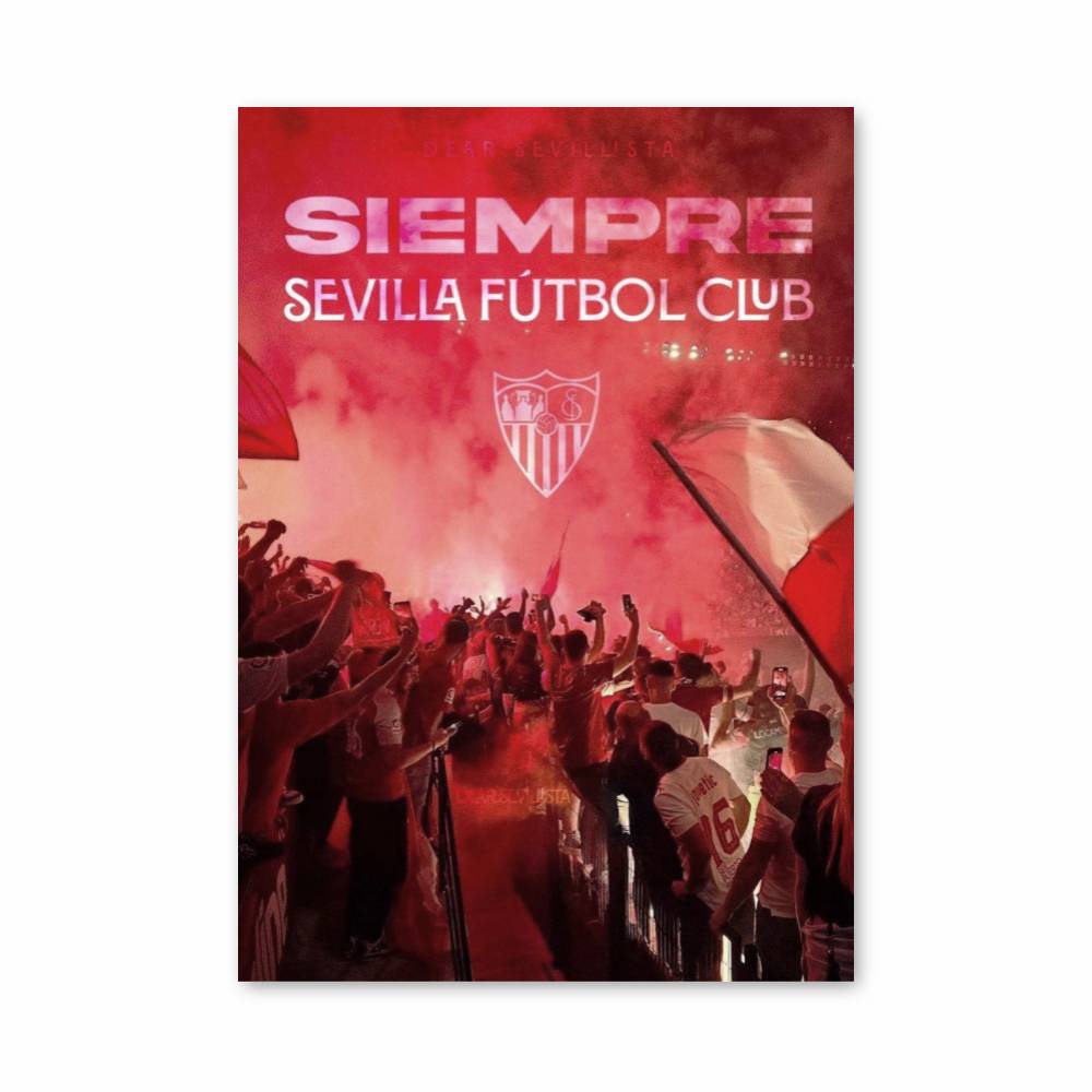 Poster Siempre Sevilla FC