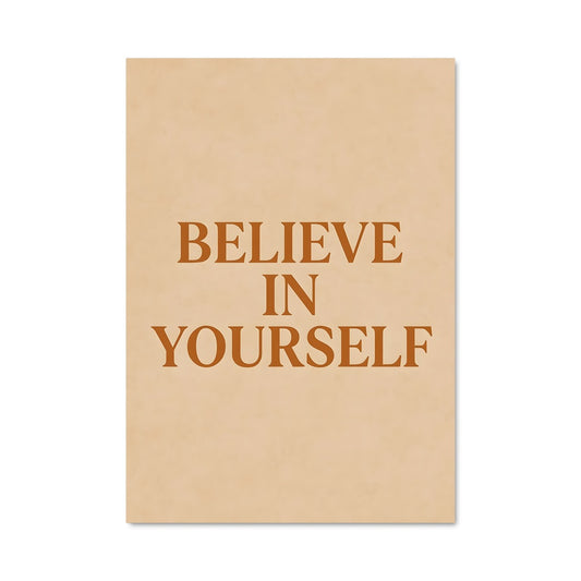 Poster Believe in yourself 26594