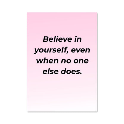 Poster Believe in yourself 26582
