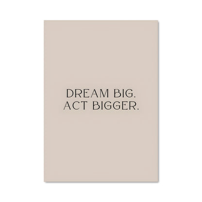 Poster Dream big 26643