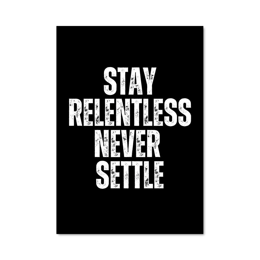 Poster Stay relentless 27036